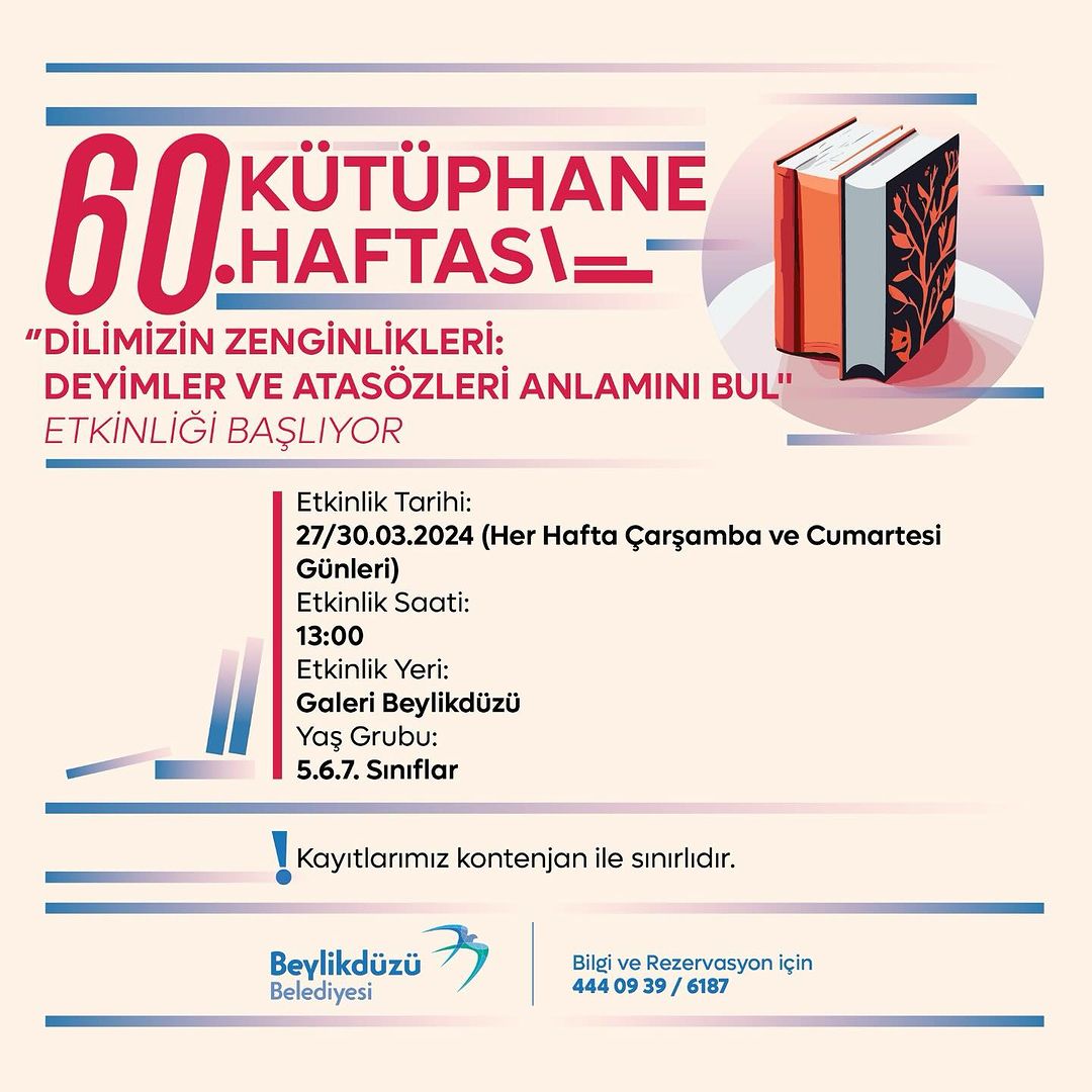 Beylikdüzü Kültür Sanat - 60.Kütüphane Haftası Etkinlikleri: Dilimizin Zenginlikleri: Deyimler ve Atasözleri Anlamını Bul Etkinliği